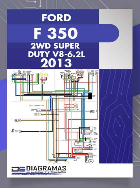 Diagrama Eléctrico FORD F 350 2WD SUPER DUTY V8-6.2L 2013