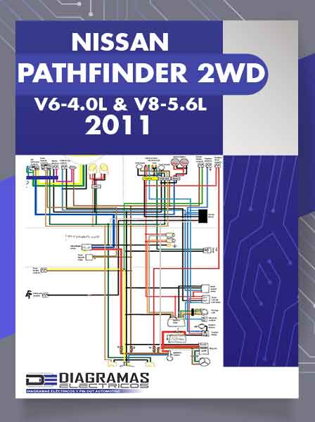 Diagramas Eléctricos NISSAN PATHFINDER 2WD V6 4.0L V8-5.6L 2011