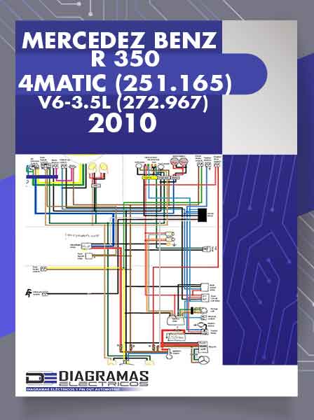 Diagramas Eléctricos MERCEDES BENZ R 350 4MATIC (251.165) V6-3.5L (272.967) 2010
