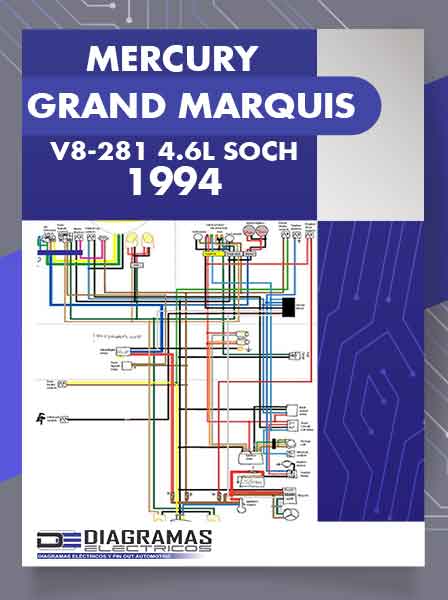 Diagramas Eléctricos MERCURY GRAND MARQUIS V8-281 4.6L SOHC 1994