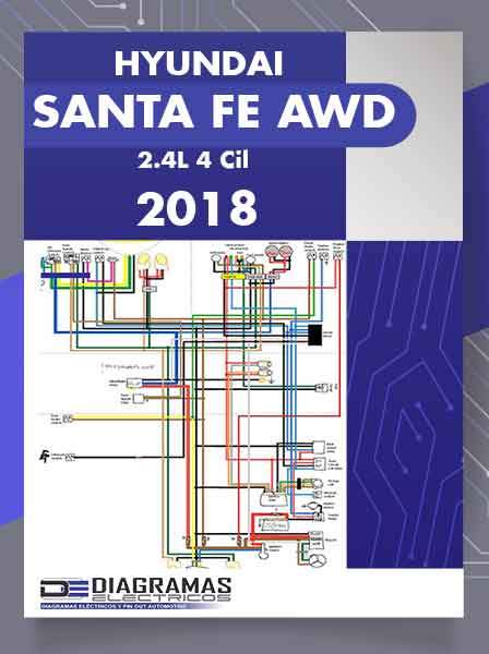 Diagramas Eléctricos HYUNDAI SANTA FE AWD 2.4L 4 Cil 2018