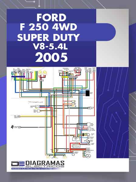 Diagramas Eléctricos FORD F 250 4WD SUPER DUTY V8-5.4L 2005