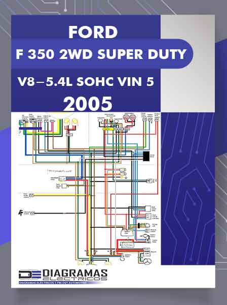 Diagramas Eléctricos FORD F 350 2WD SUPER DUTY V8-5.4L SOHC VIN 5 2005