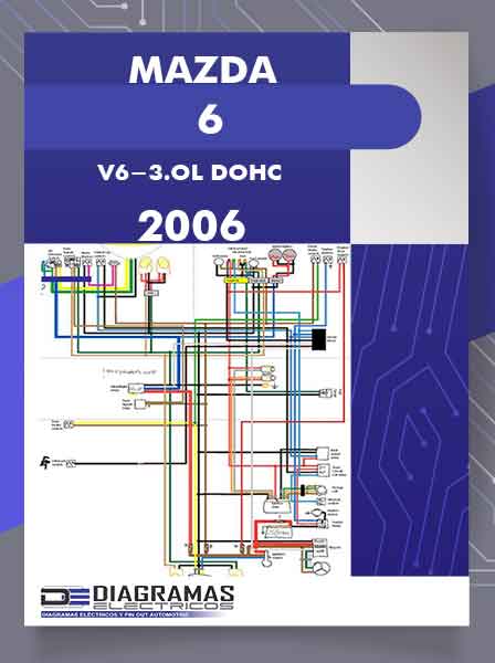 Diagramas Eléctricos MAZDA 6 V6-3.OL DOHC 2006