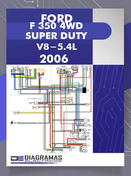 Diagramas Eléctricos FORD F 350 4WD SUPER DUTY V8-5.4L 2006