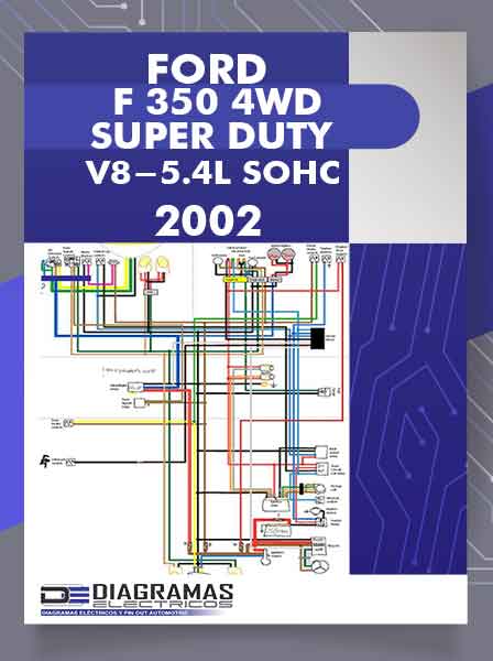 Diagrama Eléctrico FORD F 350 2002 4WD SUPER DUTY V8-5.4L SOHC