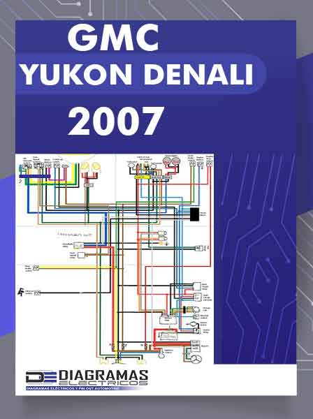 Diagrama Eléctrico GMC YUKON DENALI 2007