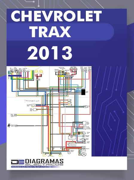 Diagramas Eléctricos CHEVROLET TRAX 2013