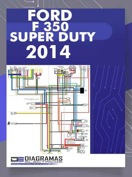 Diagrama Eléctrico FORD F 350 2014 SUPER DUTY