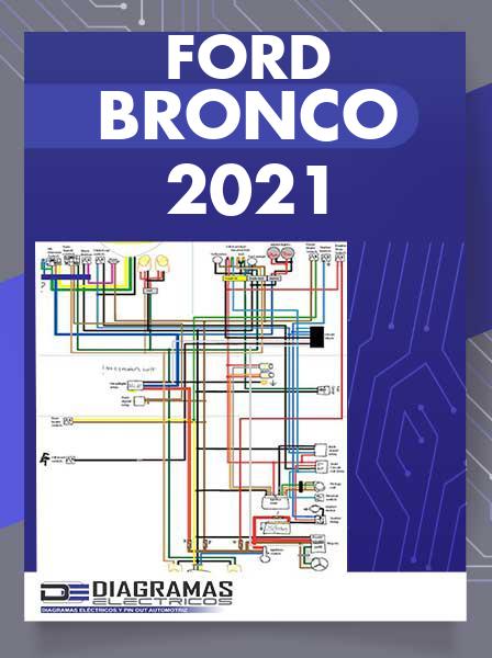 Diagrama Eléctrico Ford Bronco 2021 Diagrama Eléctrico Ford Bronco 2021